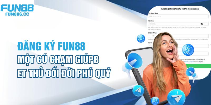 Đăng nhập Fun88 - Khởi Đầu Hành Trình Khám Phá Đổi Thưởng 3 Đăng nhập tiện lợi, trải nghiệm tối ưu thông qua app Fun88 thông minh