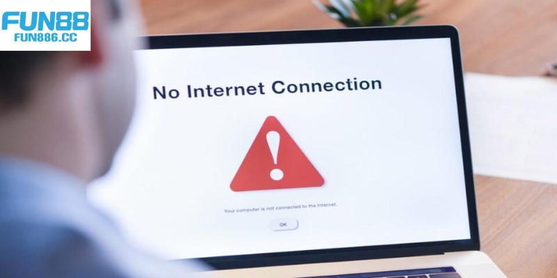 Đăng nhập Fun88 - Khởi Đầu Hành Trình Khám Phá Đổi Thưởng 4 Lỗi kết nối mạng khiến quy trình truy cập không thành công